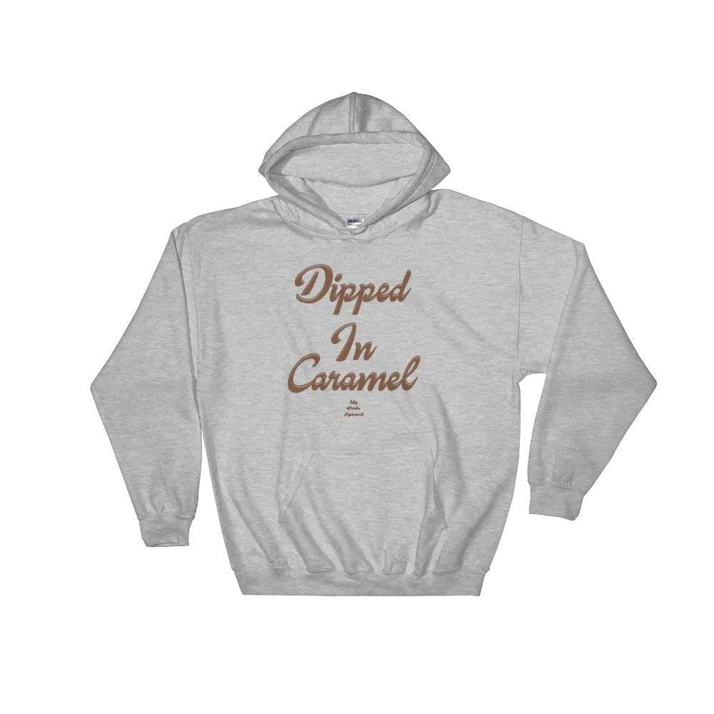 Dipped In Caramel - Hoodie